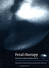 Fetal Therapy : Invasive and Transplacental (Hardcover)