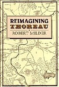 Reimagining Thoreau (Hardcover)