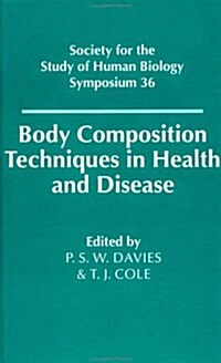 Body Composition Techniques in Health and Disease (Hardcover)