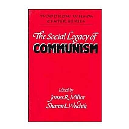 The Social Legacy of Communism (Hardcover)