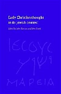 Early Christian Thought in Its Jewish Context (Hardcover)