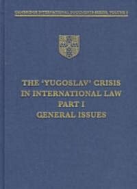 The Yugoslav Crisis in International Law (Hardcover)