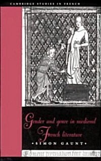 Gender and Genre in Medieval French Literature (Hardcover)