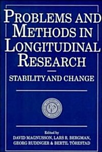 Problems and Methods in Longitudinal Research : Stability and Change (Paperback)