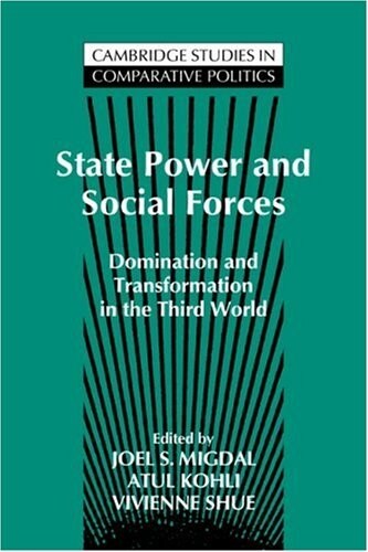 State Power and Social Forces : Domination and Transformation in the Third World (Paperback)