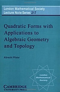 Quadratic Forms with Applications to Algebraic Geometry and Topology (Paperback)