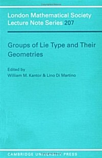 Groups of Lie Type and their Geometries (Paperback)
