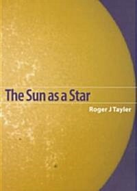 The Sun as a Star (Paperback)