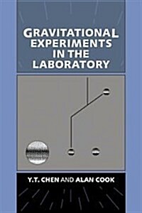 Gravitational Experiments in the Laboratory (Hardcover)