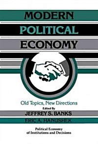 Modern Political Economy : Old Topics, New Directions (Hardcover)