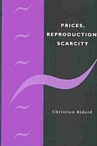 Prices, Reproduction, Scarcity (Hardcover)