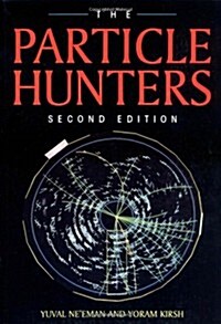 The Particle Hunters (Paperback, 2 Revised edition)