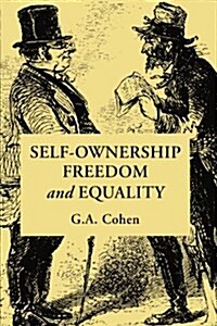 Self-Ownership, Freedom, and Equality (Paperback)