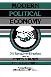 Modern Political Economy : Old Topics, New Directions (Paperback)