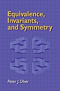 Equivalence, Invariants and Symmetry (Hardcover)