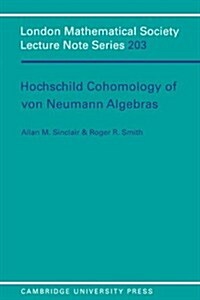 Hochschild Cohomology of Von Neumann Algebras (Paperback)