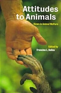 Attitudes to Animals : Views in Animal Welfare (Paperback)