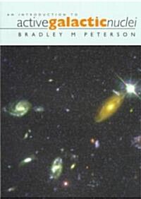 An Introduction to Active Galactic Nuclei (Paperback)