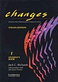 Changes 1 Students Book Italian Edition: English for International Communication (Paperback, Student)