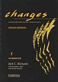 Changes 1 Workbook Italian Edition: English for International Communication (Paperback)