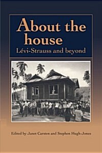 About the House : Levi-Strauss and Beyond (Paperback)