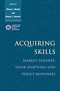 Acquiring Skills : Market Failures, their Symptoms and Policy Responses (Paperback)