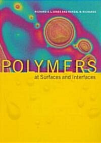 Polymers at Surfaces and Interfaces (Paperback)