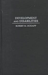 Development and Disabilities : Intellectual, Sensory and Motor Impairments (Hardcover)