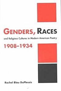 Genders, Races, and Religious Cultures in Modern American Poetry, 1908–1934 (Paperback)