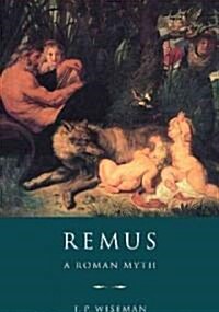 Remus : A Roman Myth (Paperback)