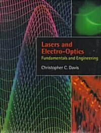 Lasers and Electro-optics : Fundamentals and Engineering (Paperback)