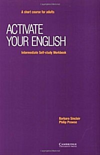 Activate Your English Intermediate Self-study (Paperback, Workbook)