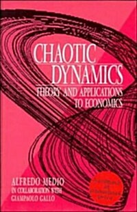 Chaotic Dynamics : Theory and Applications to Economics (Paperback)