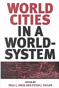 World Cities in a World-System (Paperback)