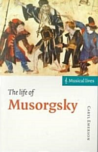 The Life of Musorgsky (Paperback)