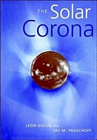 The Solar Corona (Paperback)