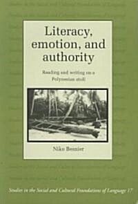 [중고] Literacy, Emotion and Authority : Reading and Writing on a Polynesian Atoll (Paperback)