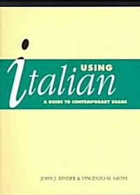 Using Italian : A Guide to Contemporary Usage (Paperback)