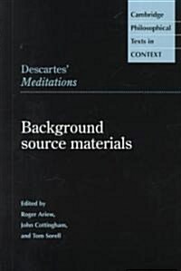 Descartes Meditations : Background Source Materials (Paperback)