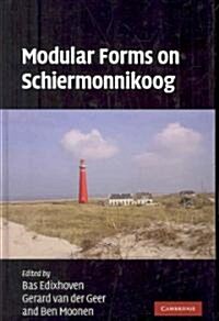Modular Forms on Schiermonnikoog (Hardcover)