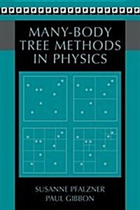 Many-Body Tree Methods in Physics (Hardcover)