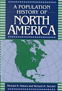 A Population History of North America (Hardcover)