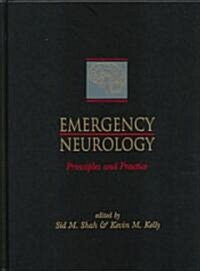 Emergency Neurology : Principles and Practice (Hardcover)