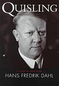 Quisling : A Study in Treachery (Hardcover)