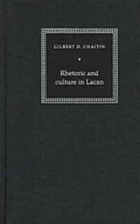 Rhetoric and Culture in Lacan (Hardcover)