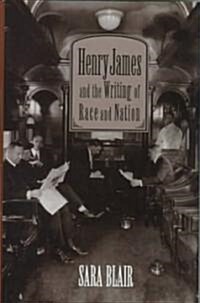 Henry James and the Writing of Race and Nation (Hardcover)