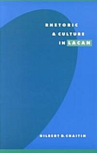 Rhetoric and Culture in Lacan (Paperback)