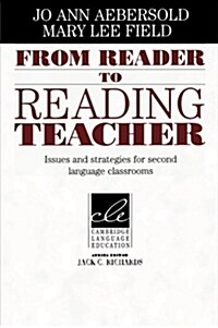 From Reader to Reading Teacher : Issues and Strategies for Second Language Classrooms (Paperback)