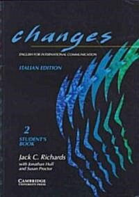 Changes 2 Students Book Italian Edition: English for International Communication (Paperback, Student)