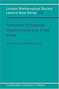 Arithmetic of Diagonal Hypersurfaces over Finite Fields (Paperback)